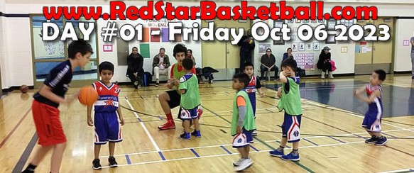 Red Star Basketball FALL program * day #01 – FRI * Oct 06 2023